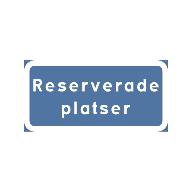 T-tavla Reserverade platser 400x200mm